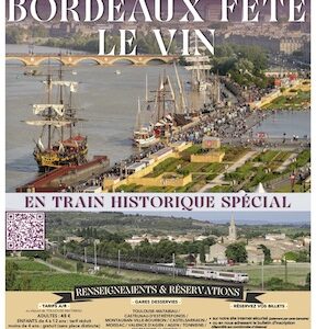 Affiche Bordeaux fête le vin 29 juin 2024, Train Historique Toulouse