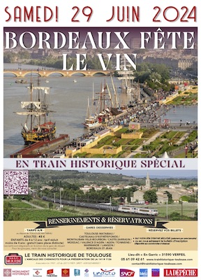 Affiche Bordeaux fête le vin 29 juin 2024, Train Historique Toulouse
