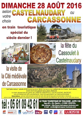 Affiche Train Historique Toulouse : Castelnau dary ou Carcassonne 28 août 2016