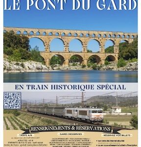 Affiche Le Pont du Gard en Train Historique Toulouse, samedi 25 mai 2024