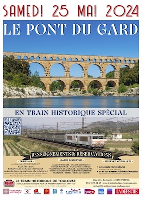 Affiche Le Pont du Gard en Train Historique Toulouse, samedi 25 mai 2024