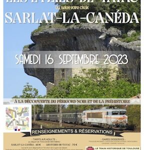 Affiche Train Historique Toulouse : Les Eyzies, Sarlat, samedi 16 septembre 2023